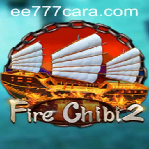 Explore the Exciting World of FireChibi2 and Unlock the Mystery of EE 777