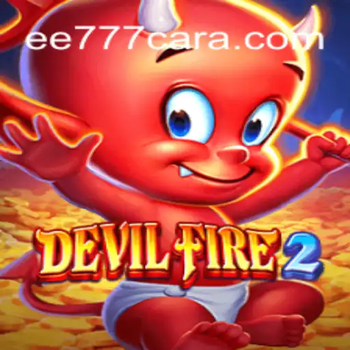 Exploring the World of DevilFire2: A Unique Adventure Awaits