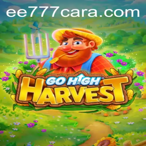 GoHighHarvest: Navigating the Enchanting World of EE 777